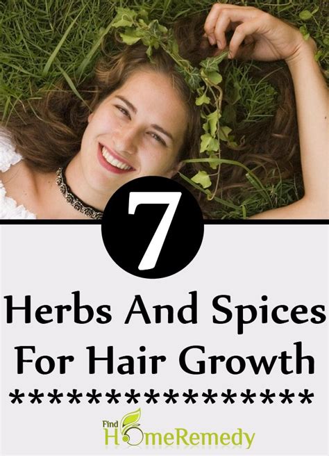 7 Best Herbs And Spices For Hair Growth Find Home Remedy And Supplements