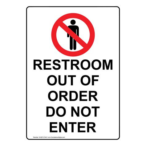 .is out of order again. Restroom Out Of Order Do Not Enter Sign With Symbol NHE-37447