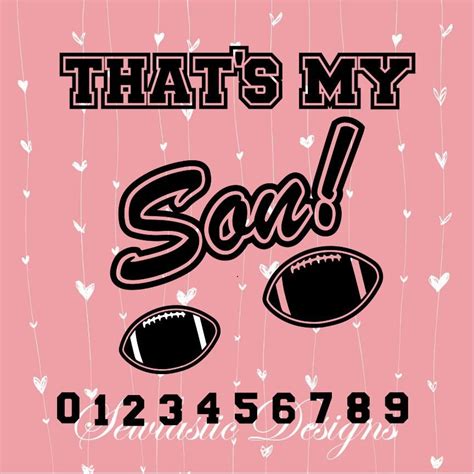 Thats My Son Svg Football Svg Son Svg Cut File Iron On Decal