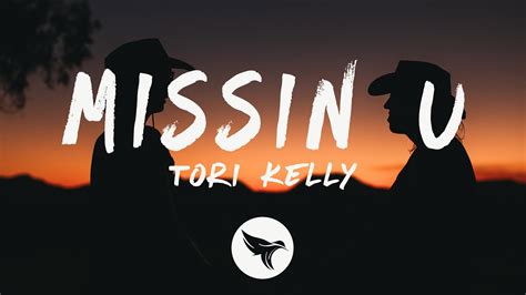 Tori Kelly Missin U Lyrics Youtube