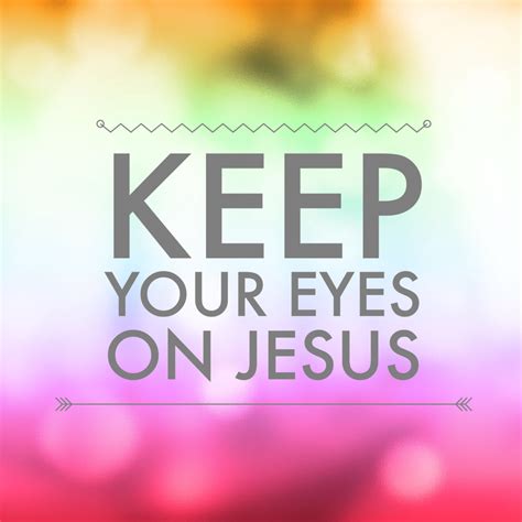 Eyes On Jesus Grace Quotes Jesus Life Blogs