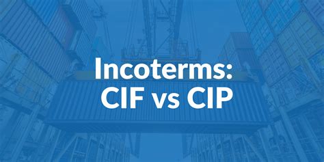 Cif Vs Cip Incoterms Explicados Icontainers