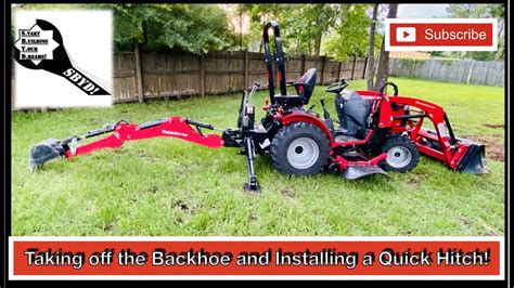 Sub Compact Tractor Backhoe Three Point And Quick Hitch Removal And Install Mahindra Max 26