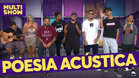 Created by jefferson silva 1 year ago. Poesia Acústica | TVZ Ao Vivo | Música Multishow - YouTube