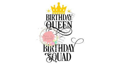 Birthday Queen Svg Birthday Squad Svg Etsy