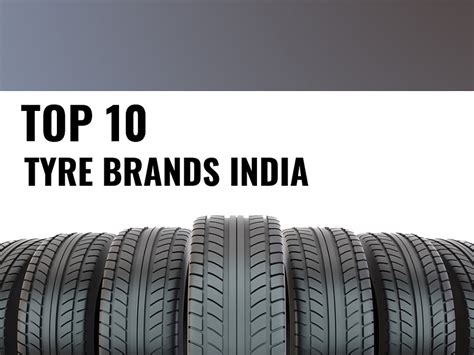 Top 10 Best Tyres Brands In India Brandyuva