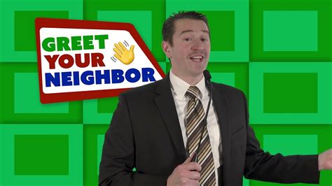 Greet Your Neighbor Youtube