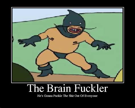 The Brain Fuckler Picture Ebaums World