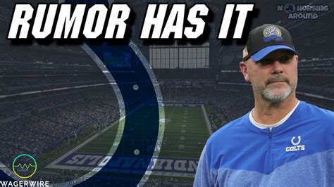 Indianapolis Colts Head Coaching Search Rumor Has It Youtube