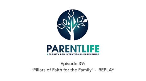 Episode 39 Pillars Of Faith For Families Replay Youtube