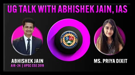 UG Talk With Abhishek Jain AIR UPSC CSE Tips Strategy For IAS Exam YouTube