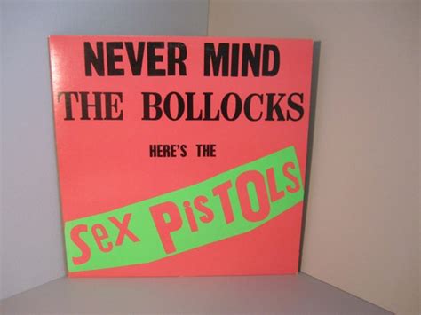 Never Mind The Bollocks Heres The Sex Pistols Vintage