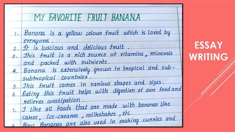Write An Essay On My Favourite Fruit Banana Essay Writing Short Essays Lines Essays
