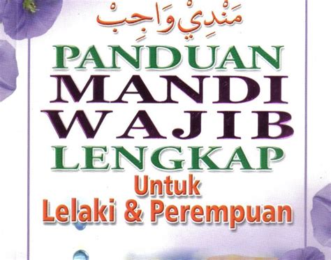 Jika hadas besar pada perempuan disebabkan karena keluarnya darah dari organ intim setelah melahirkan atau nifas, maka niat mandi wajib yang harus dibaca adalah sebagai berikut. hub buku Islam: Panduan Mandi Wajib Lengkap Untuk Lelaki ...