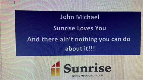 Thank You John Michael Sunrise Loves You Youtube