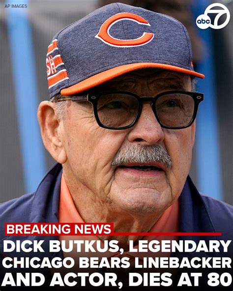 Dick Butkus Chicago Bears Legend And Tv Film Icon Passes Away At 80 In Malibu County Local News