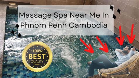 Massage Spa Near Me In Phnom Penh Cambodia Massage In Phnom Penh Check It Out YouTube