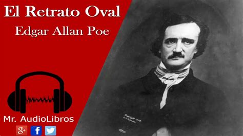 El Retrato Oval Edgar Allan Poe Audiolibros De Terror Youtube