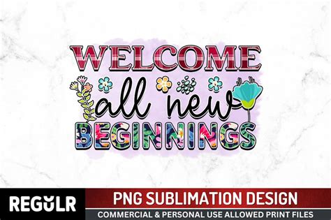 Welcome All New Beginnings Svg So Fontsy