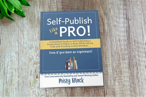 Self Publish Like A Pro A Simplified Guide To Self Publishing A