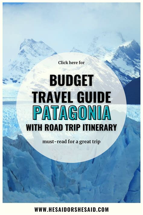 Patagonia Budget Travel Guide In 2020 Road Trip Itinerary Travel
