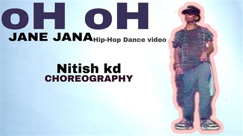 Oh Ohjanejanadancevideo Nitish Kd Choreography Youtube