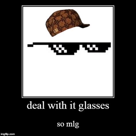 Deal With It Glasses Imgflip