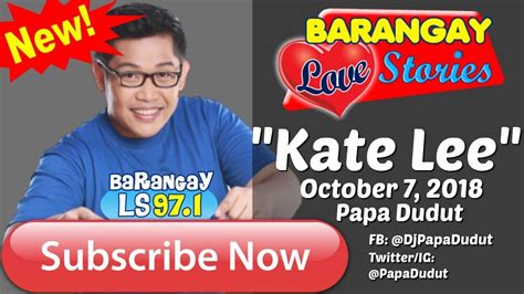 Barangay Love Stories October 7 2018 Kate Lee Youtube
