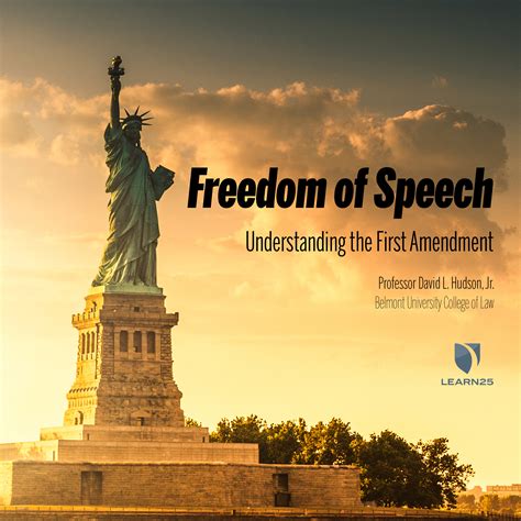 Freedom Of Speech Understanding The First Amendment Learn25