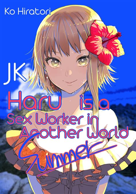JK Haru Is A Sex Worker In Another World Summer EBook By Ko Hiratori