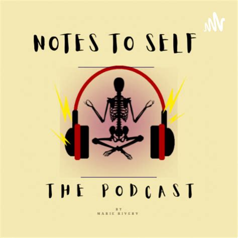 Notes To Self Podcast On Spotify