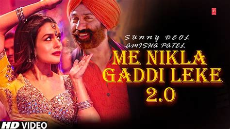 Main Nikla Gaddi Leke 20 Sunny Deol Ameesha Patel Gadar 2 Song