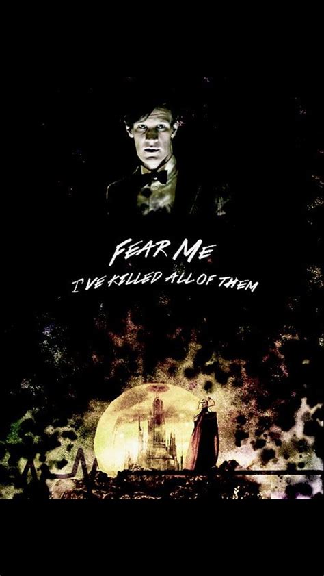 Doctor who — incarnations of the doctor : Fear Me, I've Killed All Of Them | Doctor who quotes, Doctor who, All doctor who