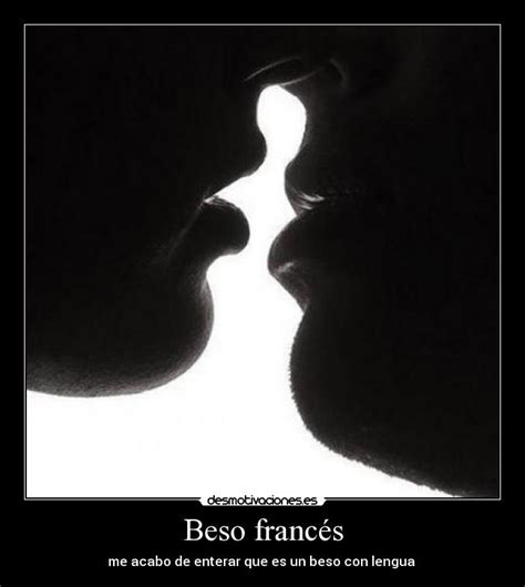 Beso Francés Desmotivaciones