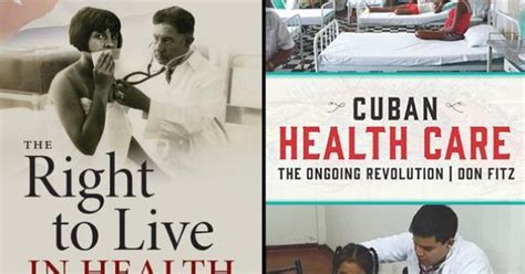 The Right To Live In Health And Cuban Health Care The Ongoing