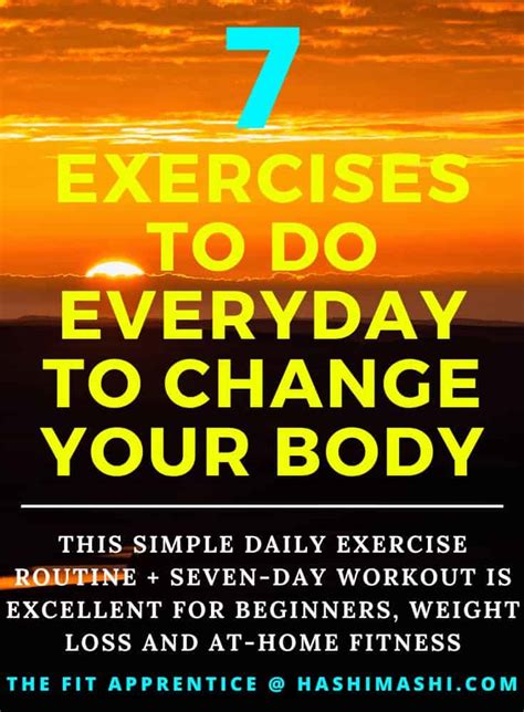 7 Exercises To Do Everyday To Change Your Body Workout