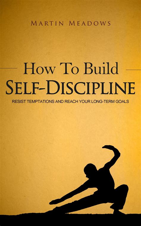 How To Build Self Discipline Ebook By Martin Meadows Rakuten Kobo