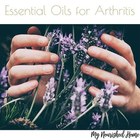 Essential Oils For Arthritis My Nourished Home