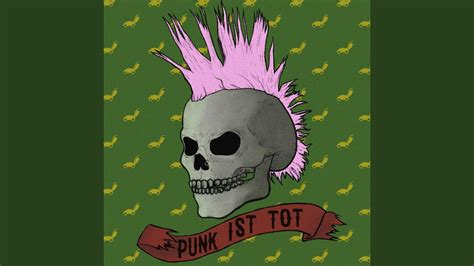 Punk Ist Tot Youtube