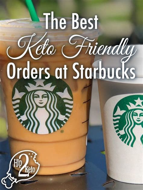 A Guide To The Best Ways To Order Keto At Starbucks Low Carb