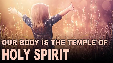 Our Body is the Temple of the Holy Spirit - YouTube