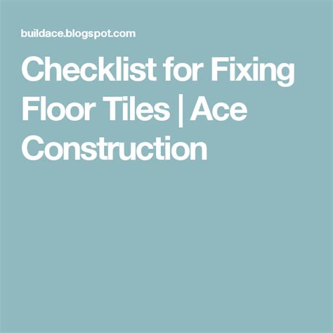 Floor tiling installation guide important notes internal substrates surface preparation: Checklist for Fixing Floor Tiles | Ace Construction | Tile ...