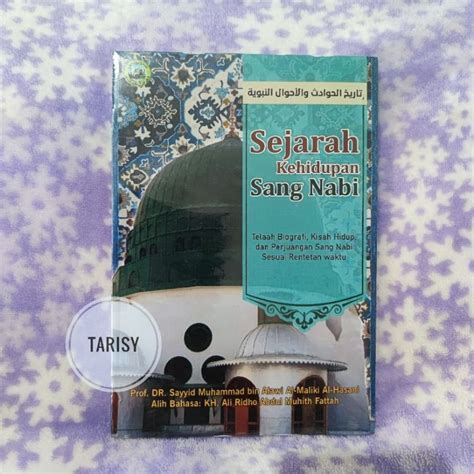 Jual Buku Kitab Sejarah Kehidupan Sang Nabi Saw Terjemahan Tarikh