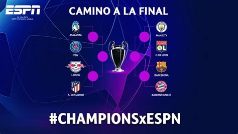Así Quedan Los Cuartos De Final De La Champions League 2019 2020 Espn