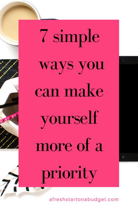 7 Simple Ways You Can Make Yourself More Of A Priority How To Better