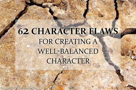 62 Character Flaws For Your Novel The Character Comma Character