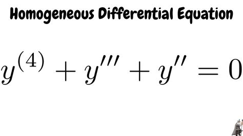 Solving A Fourth Order Linear Homogeneous Differential Equation Youtube