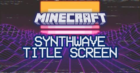 Synthwave Title Screen Minecraft Texture Pack