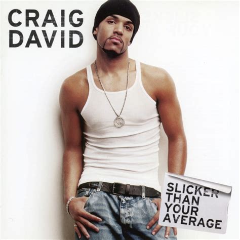 ‎slicker Than Your Average Album By Craig David Apple Music