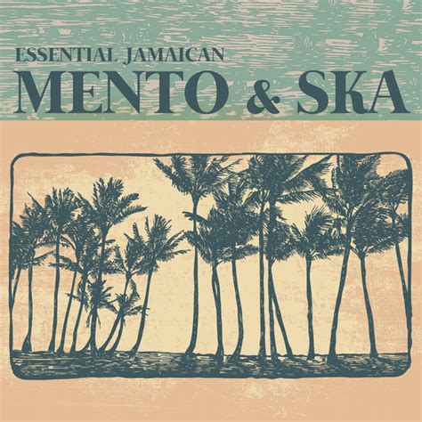 essential jamaican mento and ska compilation by various artists spotify